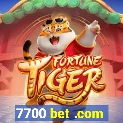 7700 bet .com